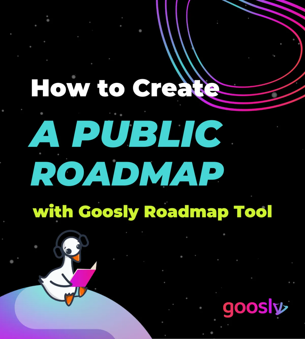Create a Public Roadmap with the Goosly Public Roadmap Tool