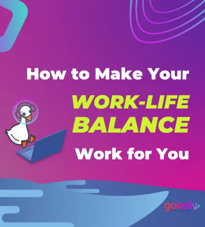 Work-Life Balance: How To Make Your Work-Life Balance Work for You
